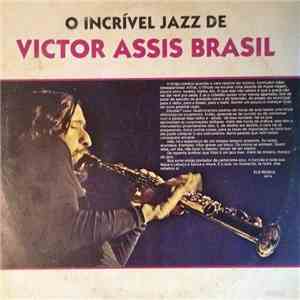 Victor Assis Brasil - O Incrível Jazz De Victor Assis Brasil download free