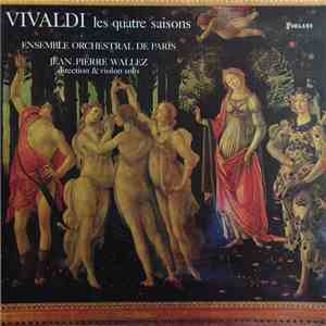 Vivaldi, Ensemble Orchestral De Paris, Jean-Pierre Wallez - Les Quatre Saisons download free