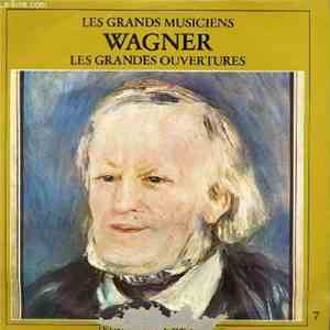 Wagner - Les Grandes Ouvertures download free