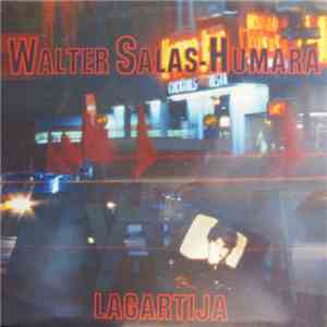 Walter Salas-Humara - Lagartija download free