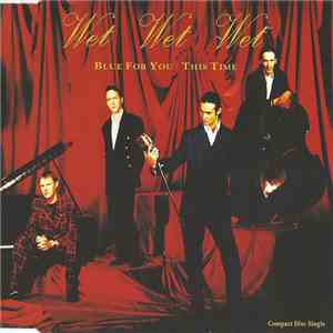 Wet Wet Wet - Blue For You / This Time download free