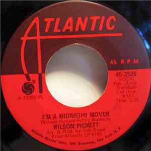 Wilson Pickett - I'm A Midnight Mover / Deborah download free