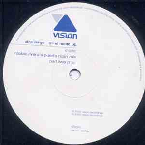 Xtra Large - Mind Made Up download free