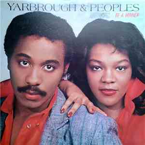 Yarbrough & Peoples - Be A Winner download free