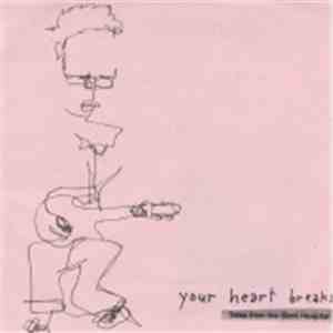 Your Heart Breaks - Tales From The Gimli Hospital download free