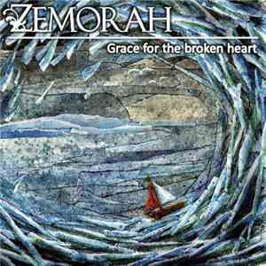 Zemorah - Grace For The Broken Heart download free